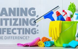 Cleaning Sanitizing and Disinfecting